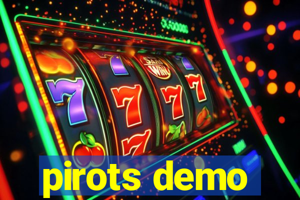 pirots demo