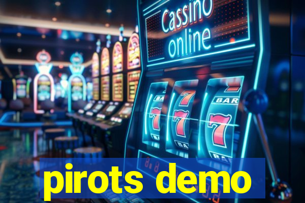 pirots demo