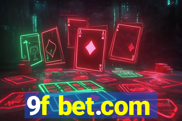 9f bet.com