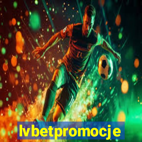 lvbetpromocje