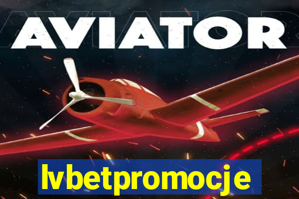 lvbetpromocje