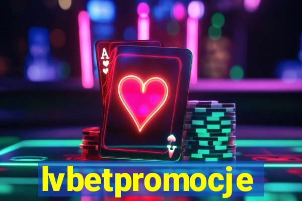 lvbetpromocje