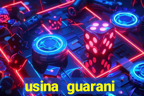 usina guarani tereos tanabi