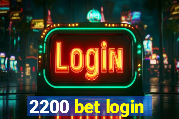 2200 bet login