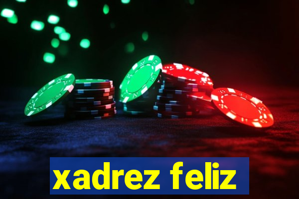 xadrez feliz