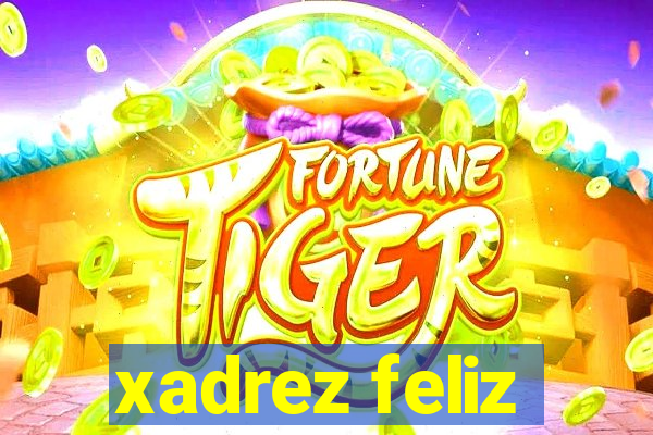 xadrez feliz