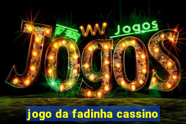 jogo da fadinha cassino