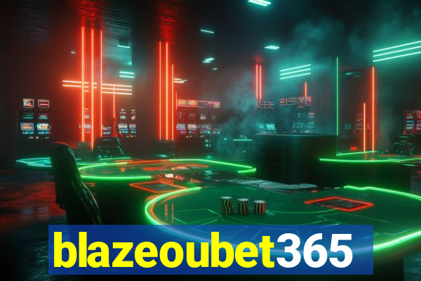 blazeoubet365