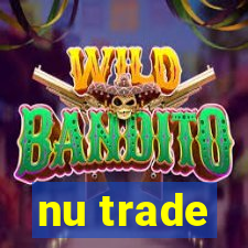 nu trade