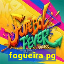 fogueira pg