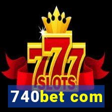 740bet com