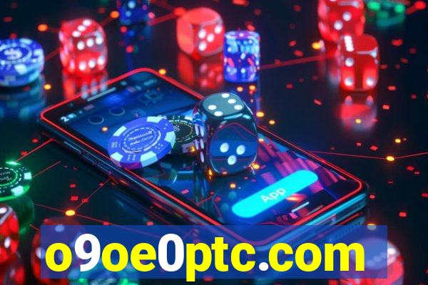 o9oe0ptc.com