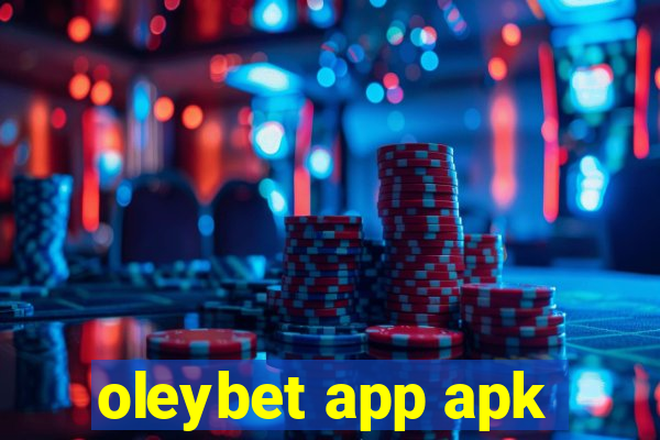 oleybet app apk