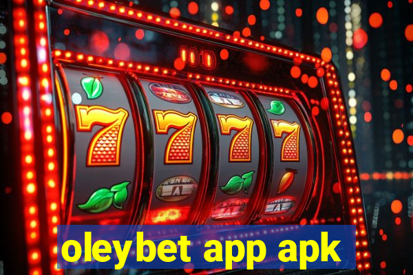 oleybet app apk