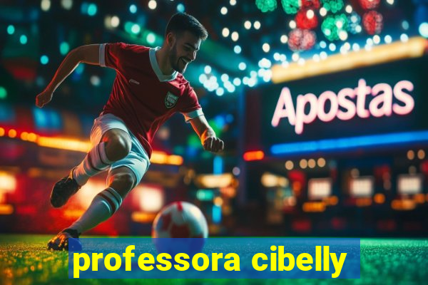 professora cibelly