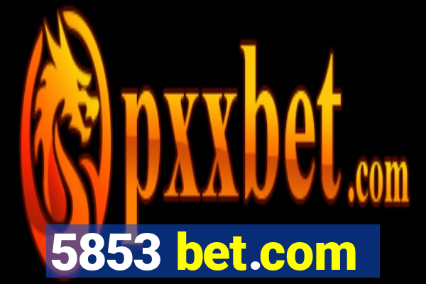 5853 bet.com