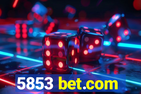 5853 bet.com