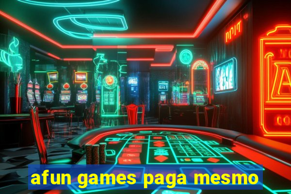 afun games paga mesmo