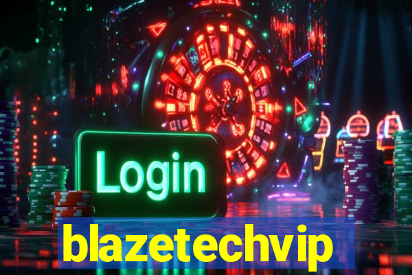 blazetechvip