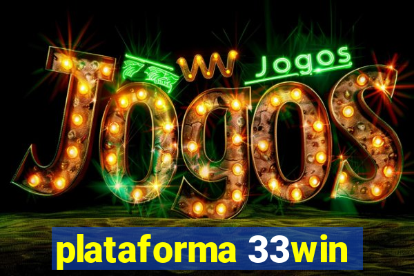 plataforma 33win