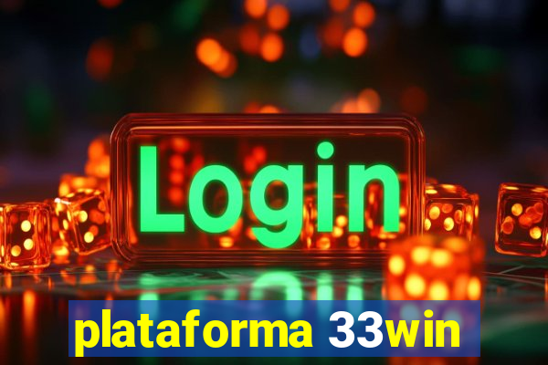 plataforma 33win