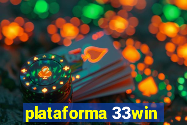 plataforma 33win