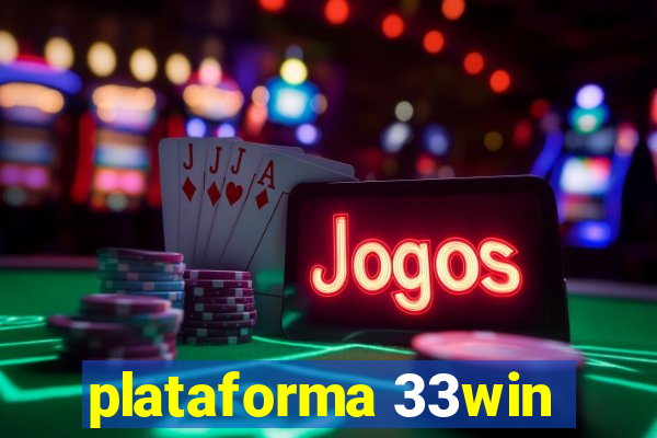 plataforma 33win