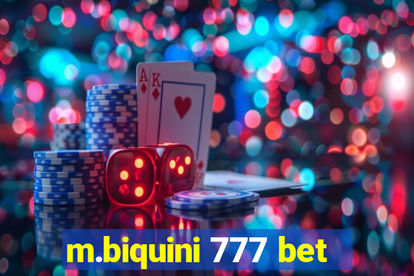 m.biquini 777 bet