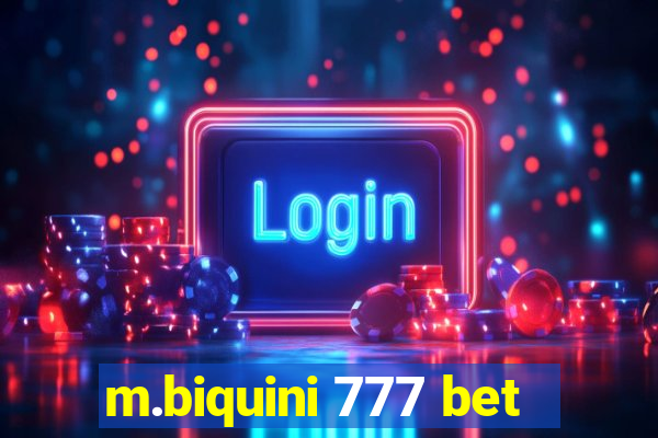 m.biquini 777 bet