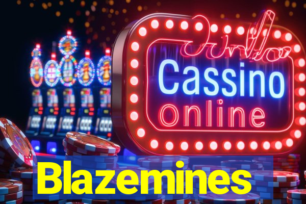 Blazemines