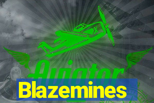 Blazemines