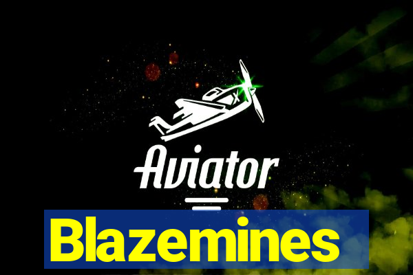 Blazemines