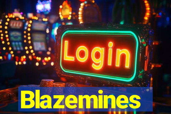 Blazemines