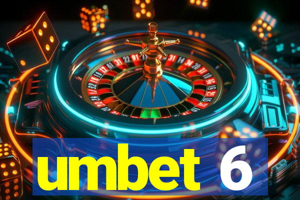 umbet 6