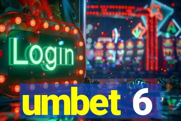 umbet 6