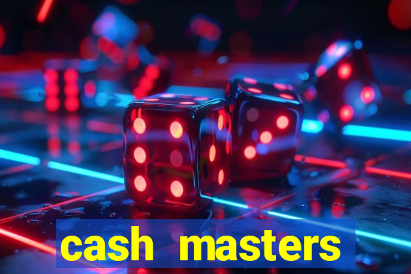 cash masters dinheiro infinito