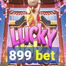 899 bet