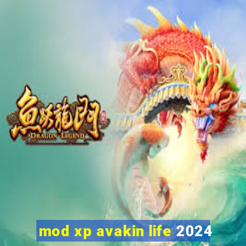 mod xp avakin life 2024