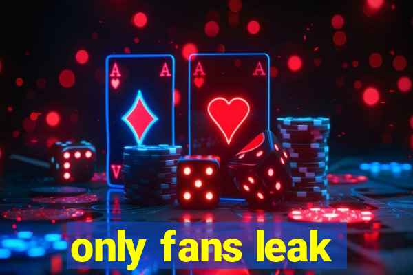 only fans leak