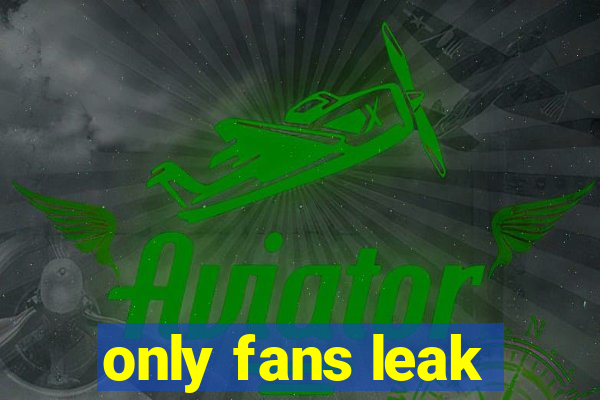 only fans leak