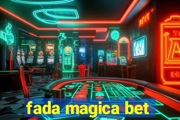 fada magica bet