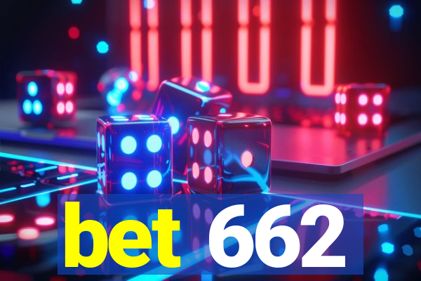 bet 662