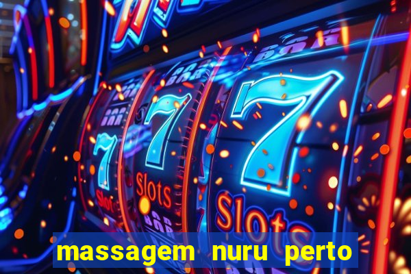 massagem nuru perto de mim