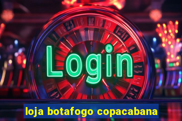 loja botafogo copacabana