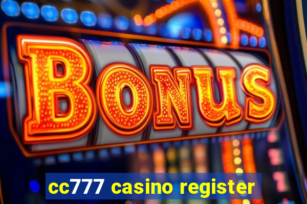 cc777 casino register