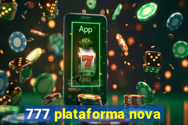 777 plataforma nova