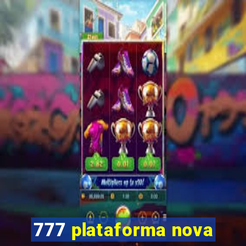 777 plataforma nova