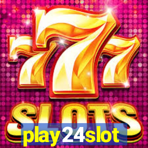 play24slot