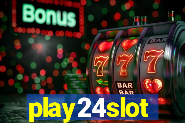 play24slot