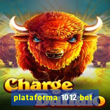 plataforma 1012 bet